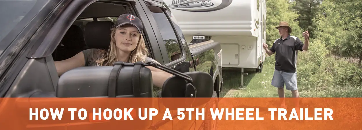 Hooking Up 5th Wheel Trailer Guide Hooking Up 5th Wheel Trailer Guide
