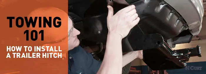 How to Install a Trailer Hitch - Towing 101 - CURT How to Install a Trailer Hitch - Towing 101 - CURT